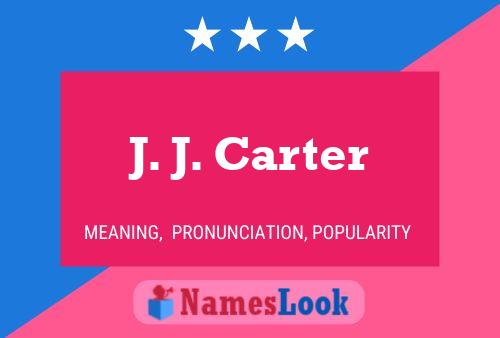 Póster del nombre J. J. Carter