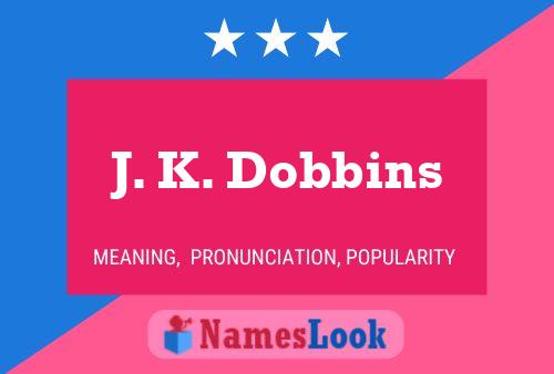 Póster del nombre J. K. Dobbins