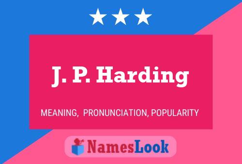 Póster del nombre J. P. Harding