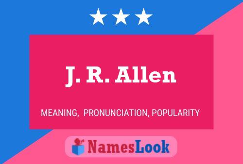 Póster del nombre J. R. Allen