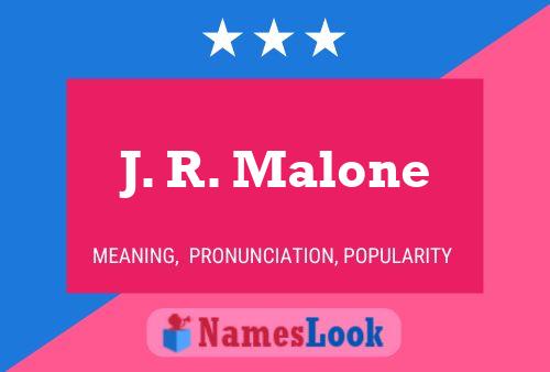 Póster del nombre J. R. Malone