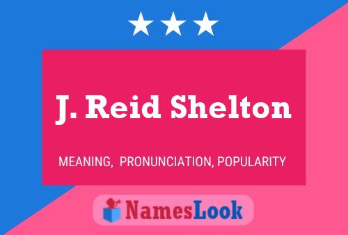 Póster del nombre J. Reid Shelton