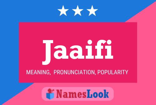 Póster del nombre Jaaifi