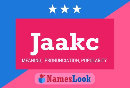 Póster del nombre Jaakc