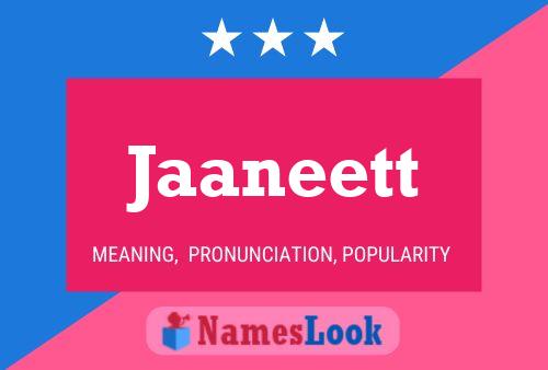 Póster del nombre Jaaneett