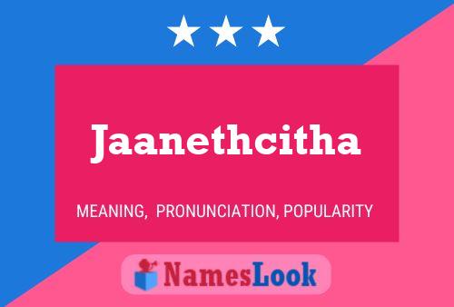 Póster del nombre Jaanethcitha