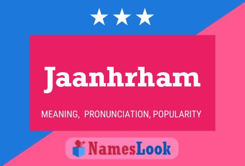 Póster del nombre Jaanhrham