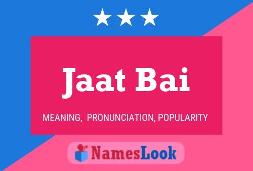 Póster del nombre Jaat Bai