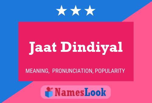 Póster del nombre Jaat Dindiyal