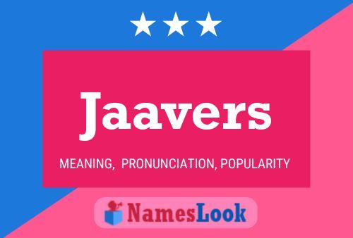 Póster del nombre Jaavers