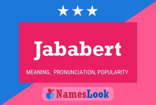 Póster del nombre Jababert