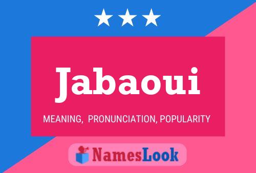 Póster del nombre Jabaoui