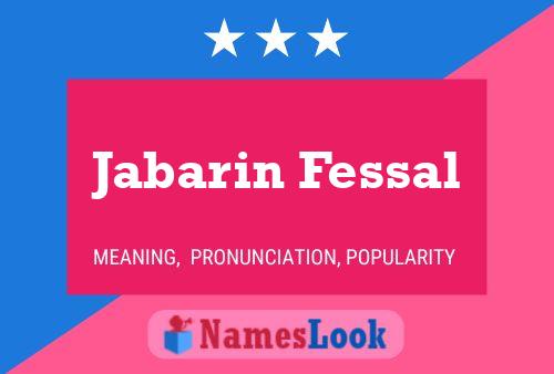 Póster del nombre Jabarin Fessal