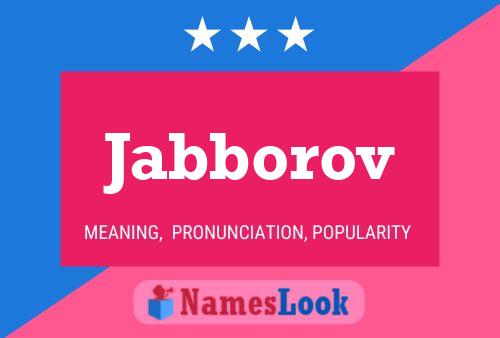 Póster del nombre Jabborov