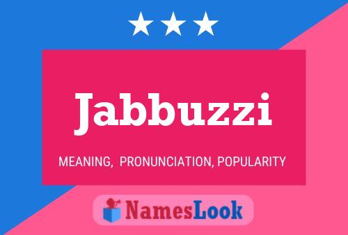 Póster del nombre Jabbuzzi