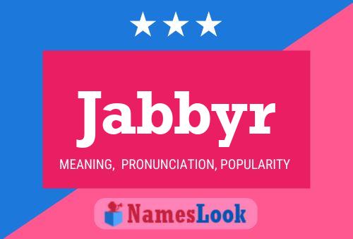 Póster del nombre Jabbyr