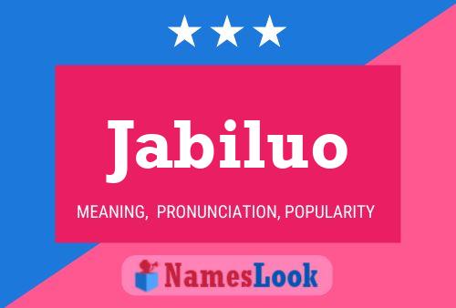 Póster del nombre Jabiluo