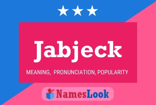 Póster del nombre Jabjeck