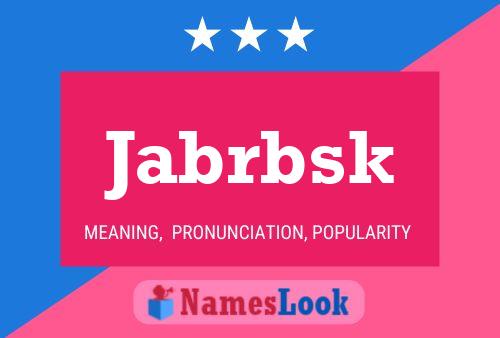 Póster del nombre Jabrbsk