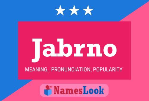 Póster del nombre Jabrno