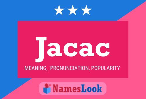 Póster del nombre Jacac