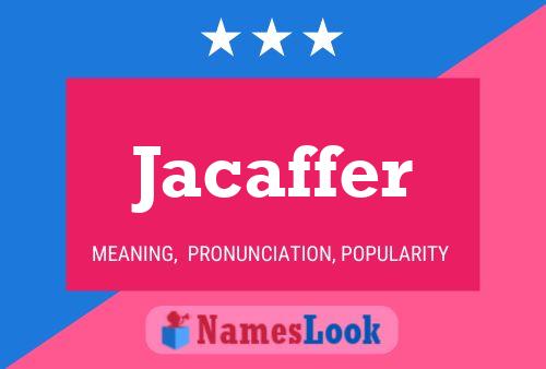 Póster del nombre Jacaffer