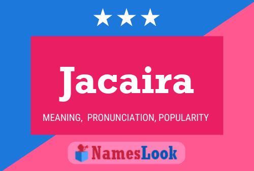 Póster del nombre Jacaira