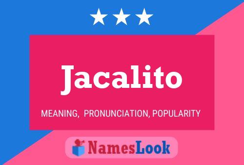 Póster del nombre Jacalito