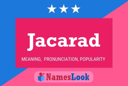 Póster del nombre Jacarad