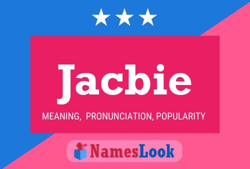 Póster del nombre Jacbie