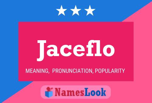 Póster del nombre Jaceflo