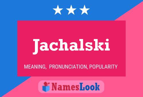 Póster del nombre Jachalski