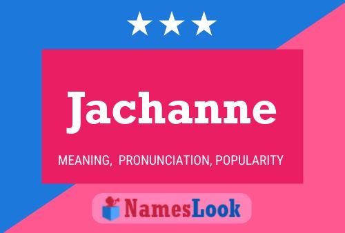 Póster del nombre Jachanne