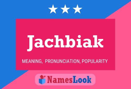 Póster del nombre Jachbiak