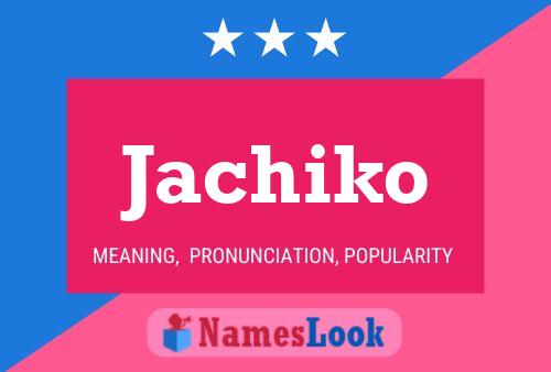 Póster del nombre Jachiko