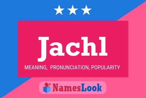 Póster del nombre Jachl