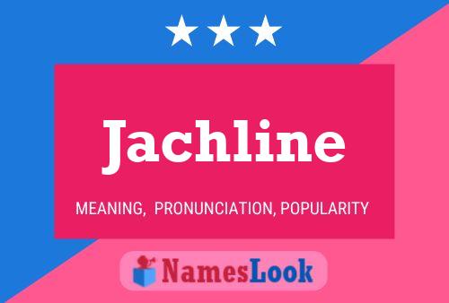 Póster del nombre Jachline