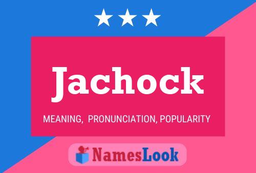 Póster del nombre Jachock