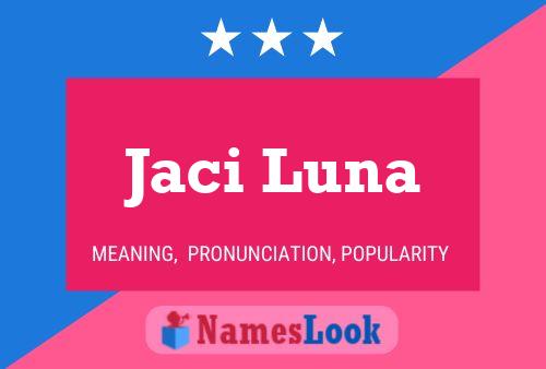 Póster del nombre Jaci Luna