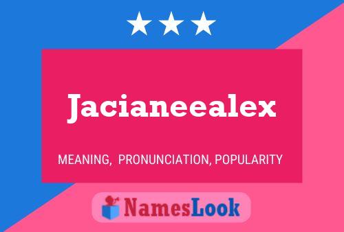 Póster del nombre Jacianeealex