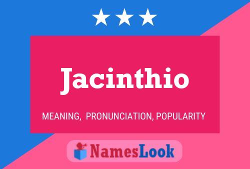 Póster del nombre Jacinthio