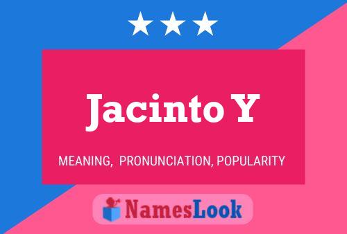 Póster del nombre Jacinto Y