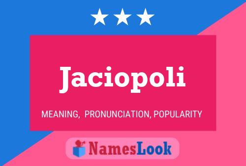 Póster del nombre Jaciopoli