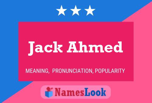 Póster del nombre Jack Ahmed