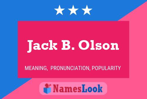 Póster del nombre Jack B. Olson