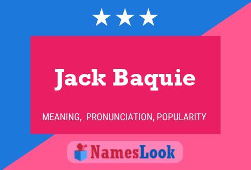 Póster del nombre Jack Baquie