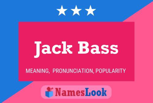 Póster del nombre Jack Bass