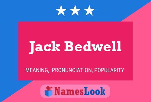 Póster del nombre Jack Bedwell