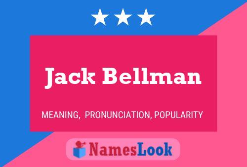 Póster del nombre Jack Bellman