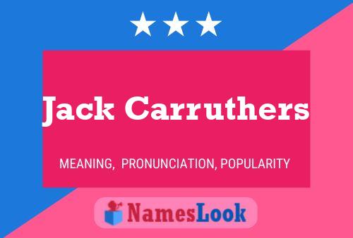 Póster del nombre Jack Carruthers